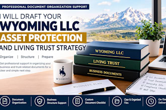 organize wyoming llc and living trust documents for your business