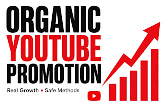 do organic youtube video channel promotion for real growth and monetization