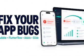 fix bubble flutterflow adalo and glide app bugs workflows and UI problems