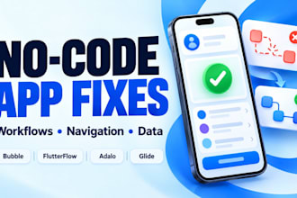 fix bubble flutterflow adalo and glide app bugs workflows and UI problems