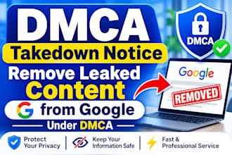 remove leaked content and send dmca takedown from google under dmca