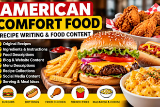 write delicious american comfort food recipes and food content