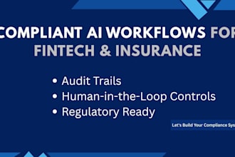 build compliant ai workflows for fintech and insurance