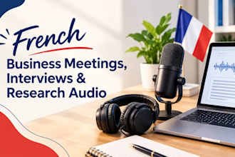 transcribe french business meetings interviews and research audio