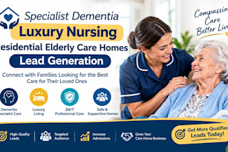 specialist dementia luxury nursing residential elderlycare homes lead generation