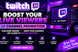 boost twitch live viewers, twitch channel promotion to gain twitch partner