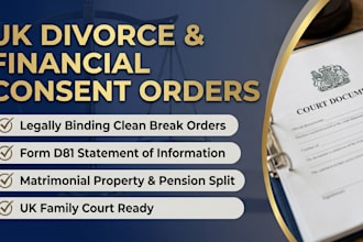 prepare UK divorce financial settlement and clean break consent orders