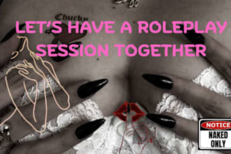 do deep engaging roleplay with you