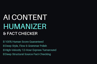 humanize ai content, edit, and fact check your text