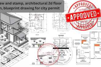 review and stamp, architectural 2d floor plan, blueprint drawing for city permit