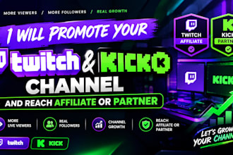 promote twitch and kick promotion for live viewers, subs and twitch affiliate
