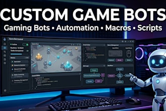 build custom game bot, gaming bot, video game automation, macros and bot scripts