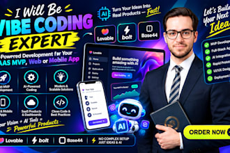 be vibe coding expert for ai saas mvp, web or mobile app, lovable, bolt, base44
