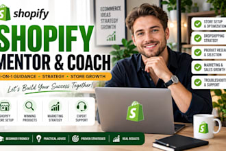 be your shopify mentor and coach for dropshipping and ecommerce