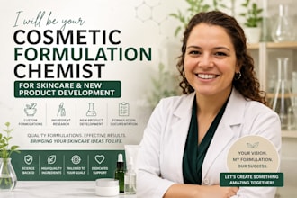 be your cosmetic formulation chemist for skincare and new product development