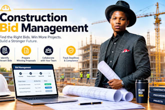 manage construction bids, tenders, estimates and proposals professionally