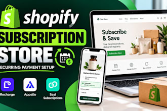 build shopify subscription store and recurring payment setup
