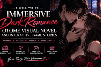 write immersive dark romance otome visual novel and interactive game stories