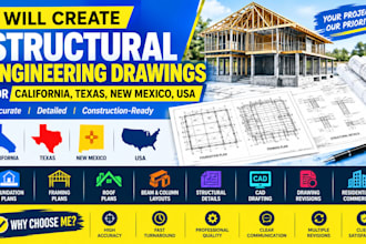 create structural engineering drawings for california, texas, new wixico, USA