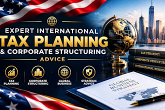 provide expert international tax planning and corporate structuring advice
