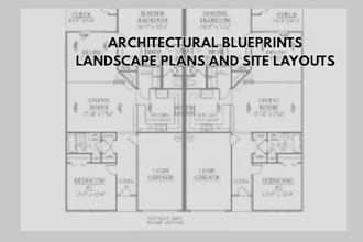 design architectural blueprints landscape plans and site layouts