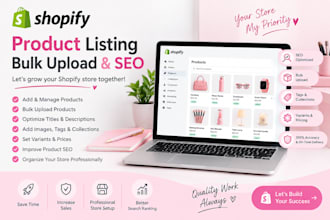bulk upload and  optimize shopify  product with SEO