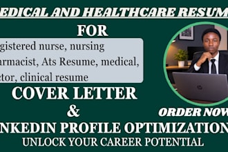 write an ats healthcare, nursing, medical resume and cover letter