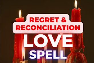 cast powerful regret spell, reconciliation love spell  same day casting