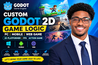 custom godot 2d game logic pc mobile web game 2d platformer fps action game