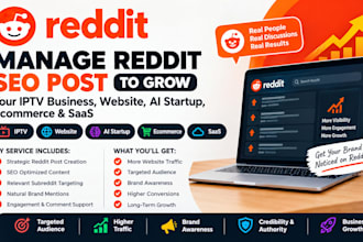 manage reddit seo post to grow iptv business website ai startup ecommerce saas