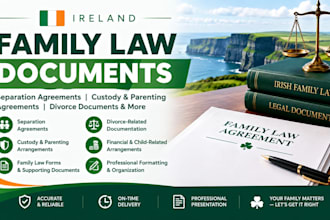 prepare irish family law documents, separation and custody agreements