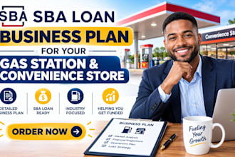 prepare an sba loan business plan for your gas station and convenience store