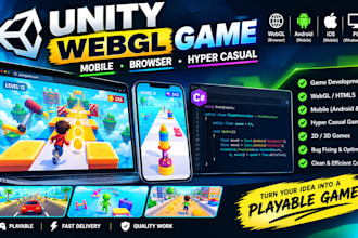 develop unity webgl game, build mobile hyper casual game and browser
