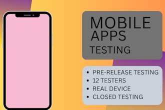 provide closed app testers 20 tester mobile app testing google play 12 testers