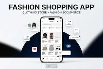 develop shopping app, fashion shopping app, clothing store app, ecommerce app