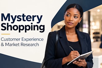 be your mystery shopper and mystery customer for market research