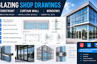 create glazing shop drawings for storefront curtain wall and windows