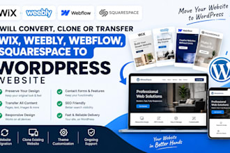 convert clone or transfer wix, weebly, webflow, squarespace to wordpress website