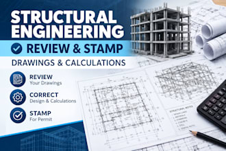 review, correct and stamp structural engineering drawings and calculations