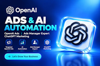 build openai ads, ai automation, openai ads manager expert chatgpt marketing