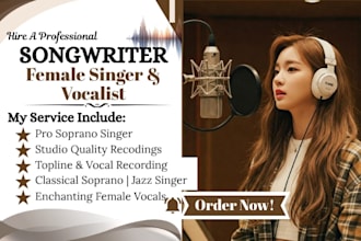 be your topline classical soprano pro female singer, jazz ballad vocalist