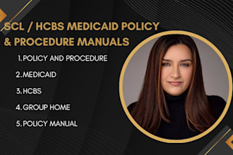 write your scl or hcbs medicaid policy and procedure manual