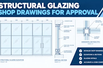 prepare structural glazing shop drawings for approval