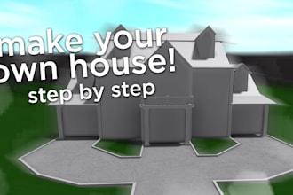 build your dream minecraft or bloxburg house, mansion or hotel