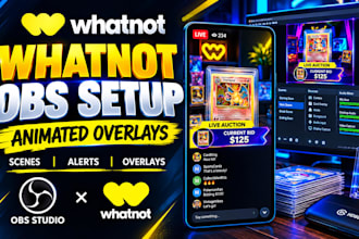 setup whatnot live stream on obs with animated overlays