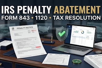 draft your irs penalty abatement letter form 843, 1120 and  tax resolution