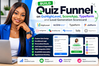 build gohighlevel, scoreapp, typeform quiz funnel and lead generation scorecard