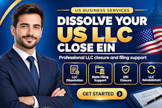 dissolve your US llc, file llc dissolution and close your ein with filing help