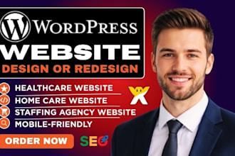 design wordpress homecare website, healthcare, medical, staffing agency website