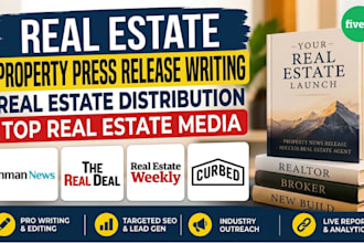 write and distribute your real estate press release for property launch PR